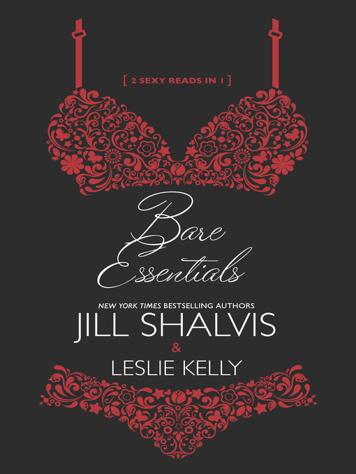 Title details for Bare Essentials: Naughty, but Nice\Naturally Naughty by Jill Shalvis - Available